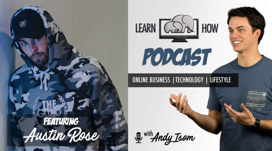 #015 – How to use social media influencers to grow your brand with Austin Rose