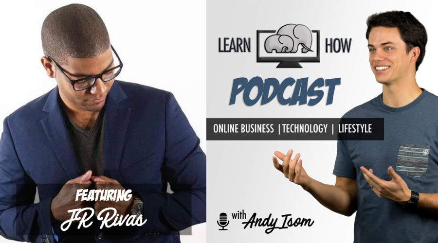 #020 – Building a six figure business at 23 years old with JR Rivas